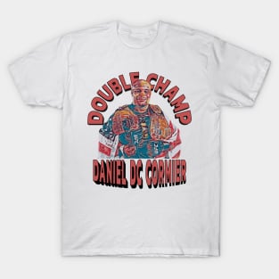 Double Champ Daniel DC Cormier T-Shirt